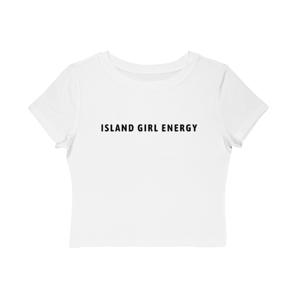 White island vibes t-shirt with black minimalist “Island Girl Energy” text printed on the front.